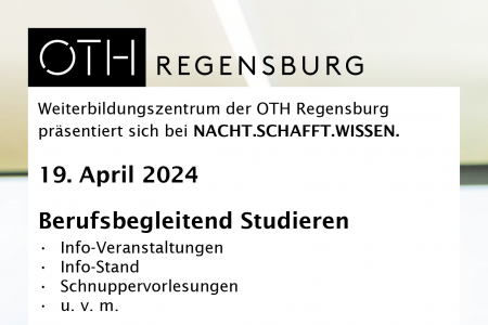 OTH Regensburg präsentiert sich am 19. April 2024 bei NACHT.SCHAFFT.WISSEN.